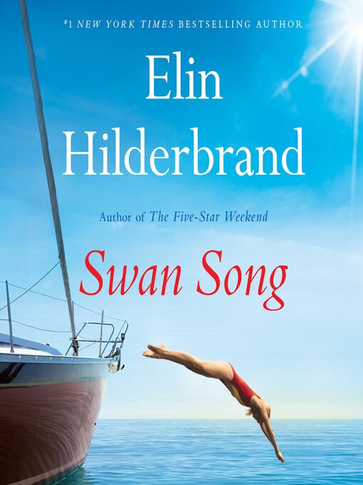 Title details for Swan Song by Elin Hilderbrand - Available